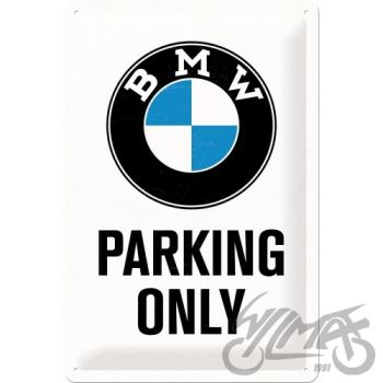 Märk (plekist) 20x30 ainult BMW parkimine